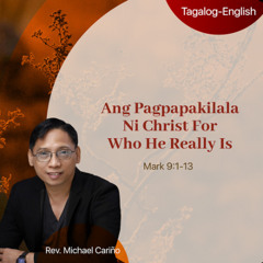 10-05-2025 Ang Pagpapakilala Ni Christ For Who He Really Is