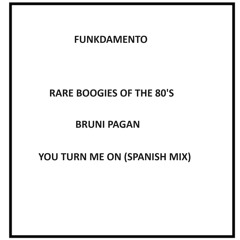 Bruni Pagan - You Turn Me On