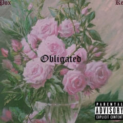 KEV & POX-Obligated (Prod. By POX)