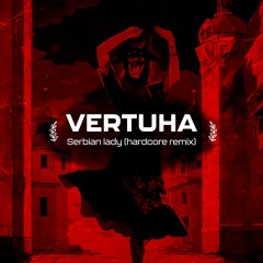 Serbian Lady (Hardcore Remix)