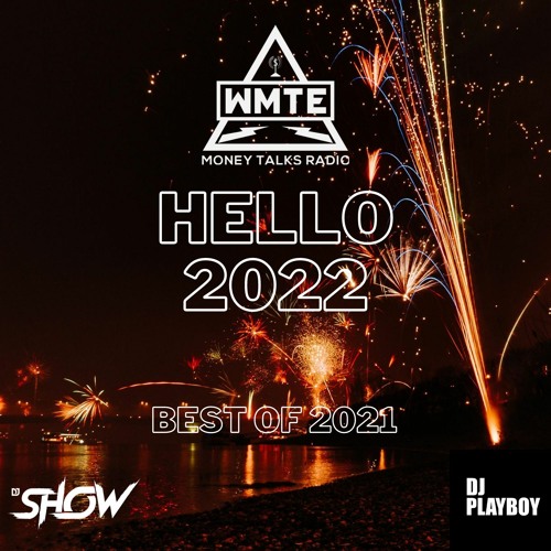 Hello 2022 (Best of 2021)