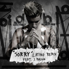 Sorry (Latino Remix) [feat. J Balvin]