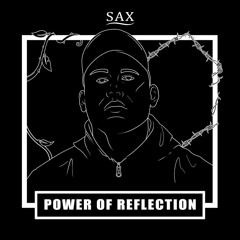 (Sax) Power Of reflection