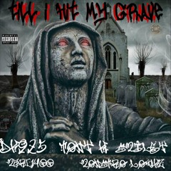Till I Hit My Grave - Dk925 Ft. Tony H, Smiley, Marc1400 & Monstro Lowkz 2024 - 09 - 02 18 35