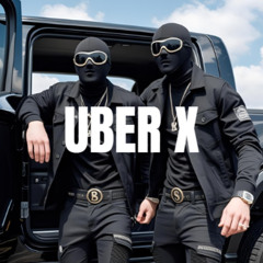 Uber X (ft. rehab)