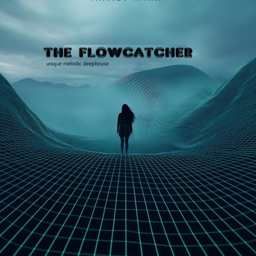 the flowcatcher - snippet