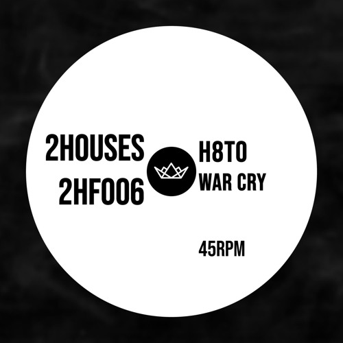 2HF006: H8TO - War Cry (FREE DOWNLOAD)