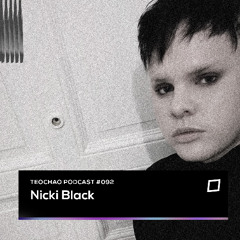 TEOCHAO PODCAST #092 - Nicki Black