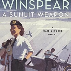 #Book?? 📖 A Sunlit Weapon: A Novel (Maisie Dobbs Book 17) by Jacqueline Winspear (Author)