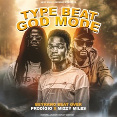 Type Beat God Mode - Prodígio Feat Mizzy Miles (Prod By Beyrano BeatOver).mp3