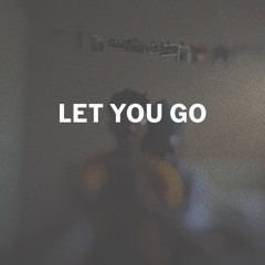 let you go
