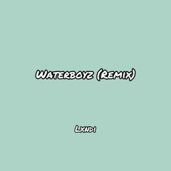 Waterboyz (remix)