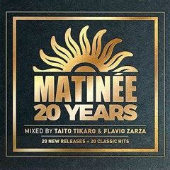 MATINÉE CLASSICS 20 Years mixed TAITO TIKARO & FLAVIO ZARZA