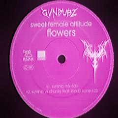 Sweet Female Attitude - Flowers (GVNDUBZ EDIT) (CLIP)