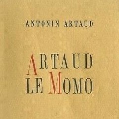 Alain Cuny - Antonin Artaud - Le retour d'Artaud le Momo