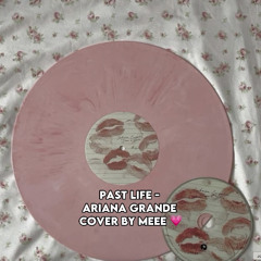 Past Life~ Ariana Grande Cover by Me Kaci💖