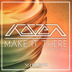 Make It There (feat. Folly Rae)