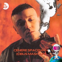 Lazza vs Hardwell - Cenere spaceman (CIBUS Mash-Up) [FILTERED]