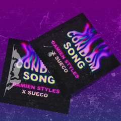 Damien Styles - Condom Song Ft. Sueco The Child (Official Audio)
