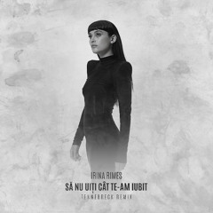 Sa nu uiti cat te-am iubit (Tennebreck Remix) (Extended)