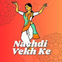Nachdi Vekh Ke (Reproduced) Kamal Heer | DJ SLYR