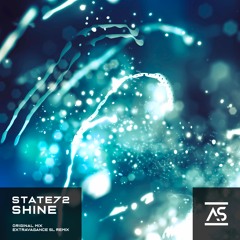 State72 - Shine (Original Mix) [OUT NOW]