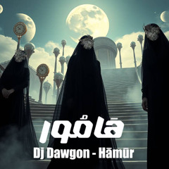 Dj Dawgon – Hamur هَامُور