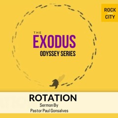 6. Rotation | Exodus Odyssey