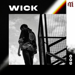 MUTE 009 - Wick