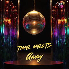Time Melts Away (Full Orchestra)