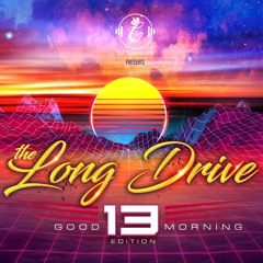 The Long Drive Volume 13 Good Morning Edition