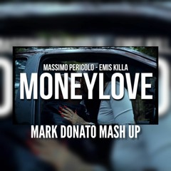 Massimo Pericolo - Moneylove - Mark Donato (Mashup)
