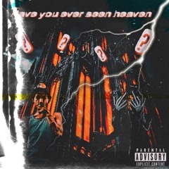 have you ever seen heaven ft 2casperxo