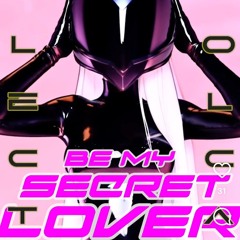 Be My Secret Lover