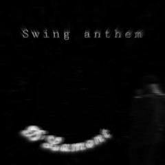 D’Lamont- Swing Anthem