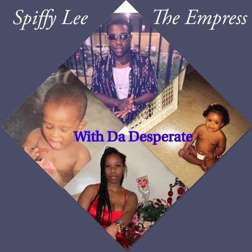 With Da Desperate ft The Empress (Prod. by Swedobeats)