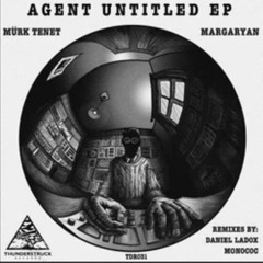 Murk Tenet , Margaryan - Agent Untitled.mp3
