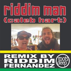 Riddim Man by Caleb Hart (Riddim DnB Remix)