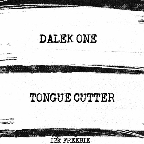 Dalek One - Tongue Cutter (12K FREEBIE)*CLICK BUY FOR FREE DL*
