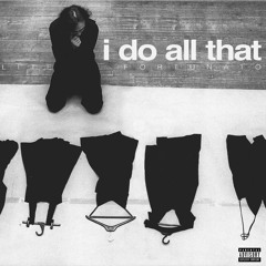 Lite Fortunato - I Do All That