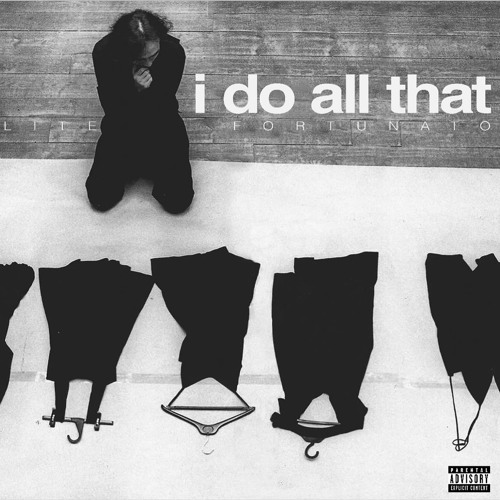 Lite Fortunato - I Do All That