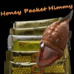 Honey Packet Himmy - MMB GUTFISH