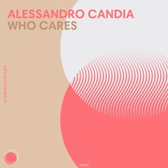 ALESSANDRO CANDIA -  WHO CARES (S.F004)