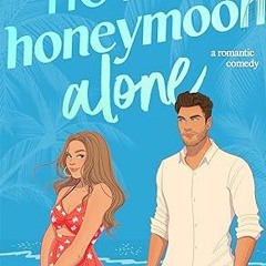 Read✔ ebook✔ ⚡PDF⚡ How to Honeymoon Alone