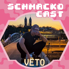 Schmackocast 003 - VËTO
