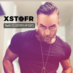 22 T Swift (XSTOFR Exclusive VIP Edit)