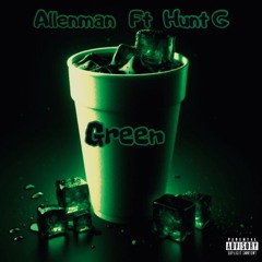 Green Ft Hunt G (Prod. Sidequest)