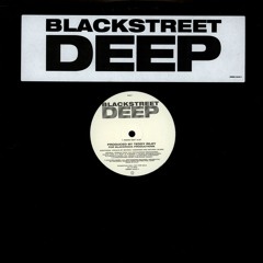 Blackstreet - Deep (Remi Oz Remix)