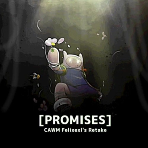 PROMISES [CAWM Felixexl's Retake] _ FNF Pibby Apocalypse Remix [+FLP]