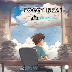 Foggy Ideas prodbyJ3